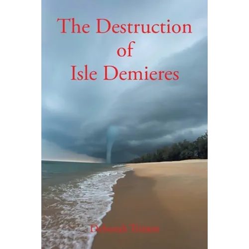 The Destruction of Isle Demieres - Paperback