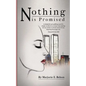 Nothing Is Promised - Paperback