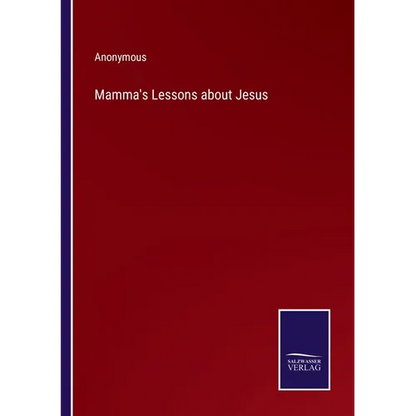 Mamma's Lessons about Jesus - Paperback