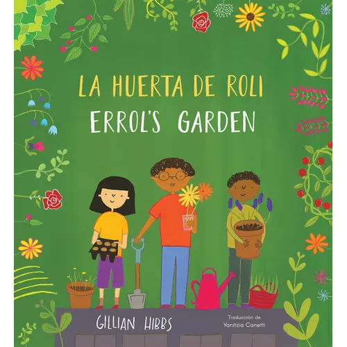 La Huerta de Roli/Errol's Garden (Bilingual Mini-Library Edition) - Paperback
