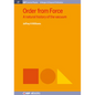 Order from Force: A Natural History of the Vacuum - Hardcover