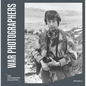 War Photographers - Hardcover