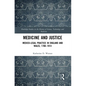 Medicine and Justice: Medico-Legal Practice in England and Wales, 1700-1914 - Paperback