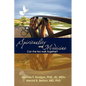 Spirituality and Medicine: Can the Two Walk Together? - Hardcover