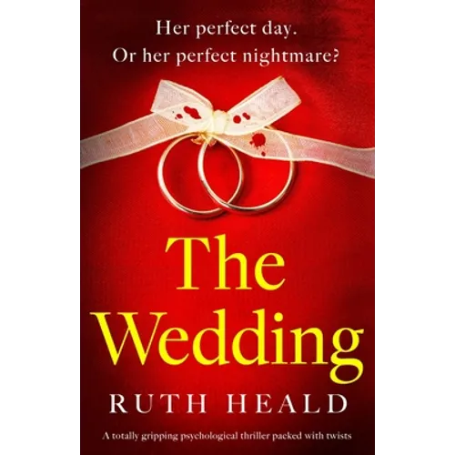 The Wedding: A totally gripping psychological thriller packed with twists - Paperback