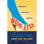 New Step: The Making of an Entrepreneur and Her Multi-Million Dollar Company - Paperback