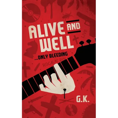 ALIVE AND WELL... Only Bleeding - Paperback