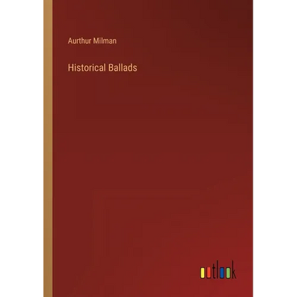 Historical Ballads - Paperback