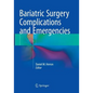 Bariatric Surgery Complications and Emergencies - Paperback