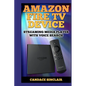 Amazon Fire TV Device: Streaming Media Player with Voice Search - Paperback