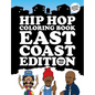 Hip Hop Coloring Book: East Coast Edition - Paperback
