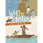 Who Is Jesus?: His Life, His Land, His Times - Paperback