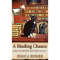 A Binding Chance - Hardcover