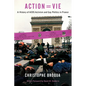 Action=vie: A History of AIDS Activism and Gay Politics in France - Hardcover