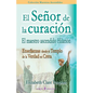 El Senor de la curacion: El maestro ascendido Hilarion - Paperback