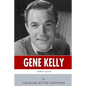 American Legends: The Life of Gene Kelly - Paperback