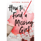 How to Find a Missing Girl - Hardcover