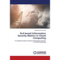 Sla Based Information Security Metrics in Cloud Computing - Paperback