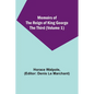 Memoirs of the Reign of King George the Third (Volume 1) - Paperback