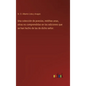 Una colección de poesías, inéditas unas, otras no comprendidas en las ediciones que se han hecho de las de dicho señor. - Hardcover