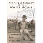 From Illiteracy To The White House - Paperback