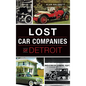 Lost Car Companies of Detroit - Hardcover