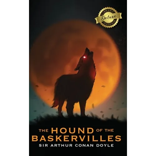 The Hound of the Baskervilles (Deluxe Library Binding) (Illustrated) - Hardcover