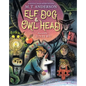 Elf Dog and Owl Head - Library Binding