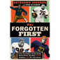 The Forgotten First: Kenny Washington, Woody Strode, Marion Motley, Bill Willis, and the Breaking of the NFL Color Barrier - Hardcover