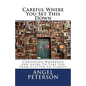 Careful Where You Set This Down: Companion Workbook and Guide to Take You from Clutter to Clarity - Paperback