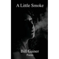 A Little Smoke - Paperback