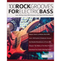 100 Rock Grooves for Electric Bass: Learn 100 Bass Guitar Riffs & Grooves in the Style of the Rock Legends - Paperback