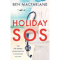 Holiday SOS: The life-saving adventures of a travelling doctor - Paperback