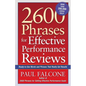 The 2600 Phrases for Effective Performance Reviews: Ready-To-Use Words and Phrases That Really Get Results - Paperback