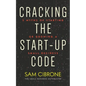 Cracking the Start-Up Code: 5 Myths of Starting or Growing a Small Business - Paperback