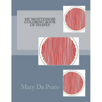My Montessori Coloring Book of Shapes - Paperback