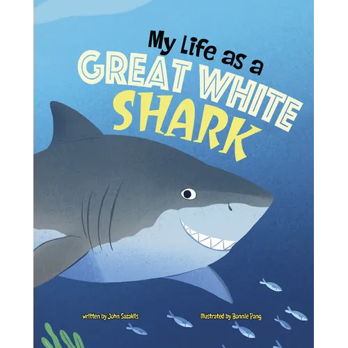 My Life as a Great White Shark - Hardcover