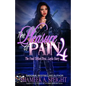 The Pleasure of Pain 4: The Final Teflon Diva: Layla Story - Paperback