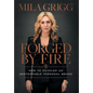 Forged by Fire: How to Develop an Unstoppable Personal Brand - Hardcover