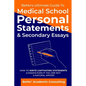 BeMo's Ultimate Guide to Medical School Personal Statements & Secondary Essays: How to Write Captivating Statements and Essays Even If You are Not a N - Paperback
