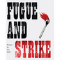 Fugue and Strike - Paperback