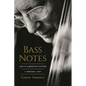 Bass Notes: Jazz in American Culture: A Personal View - Hardcover