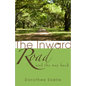 The Inward Road and the Way Back - Paperback