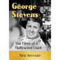 George Stevens: The Films of a Hollywood Giant - Paperback