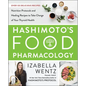 Hashimoto's Food Pharmacology: Nutrition Protocols and Healing Recipes to Take Charge of Your Thyroid Health - Hardcover