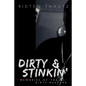 Dirty & Stinkin': Memories of The Ol' Dirty Bastard - Paperback