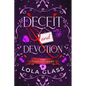 Deceit & Devotion: The Complete Series - Paperback