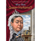 Who Was Queen Victoria? - Hardcover