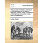 The Genuine Information, Delivered to the Legislature of the State of Maryland, Relative to the Proceedings of the General Convention, Lately Held at - Paperback