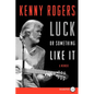 Luck or Something Like It: A Memoir - Paperback